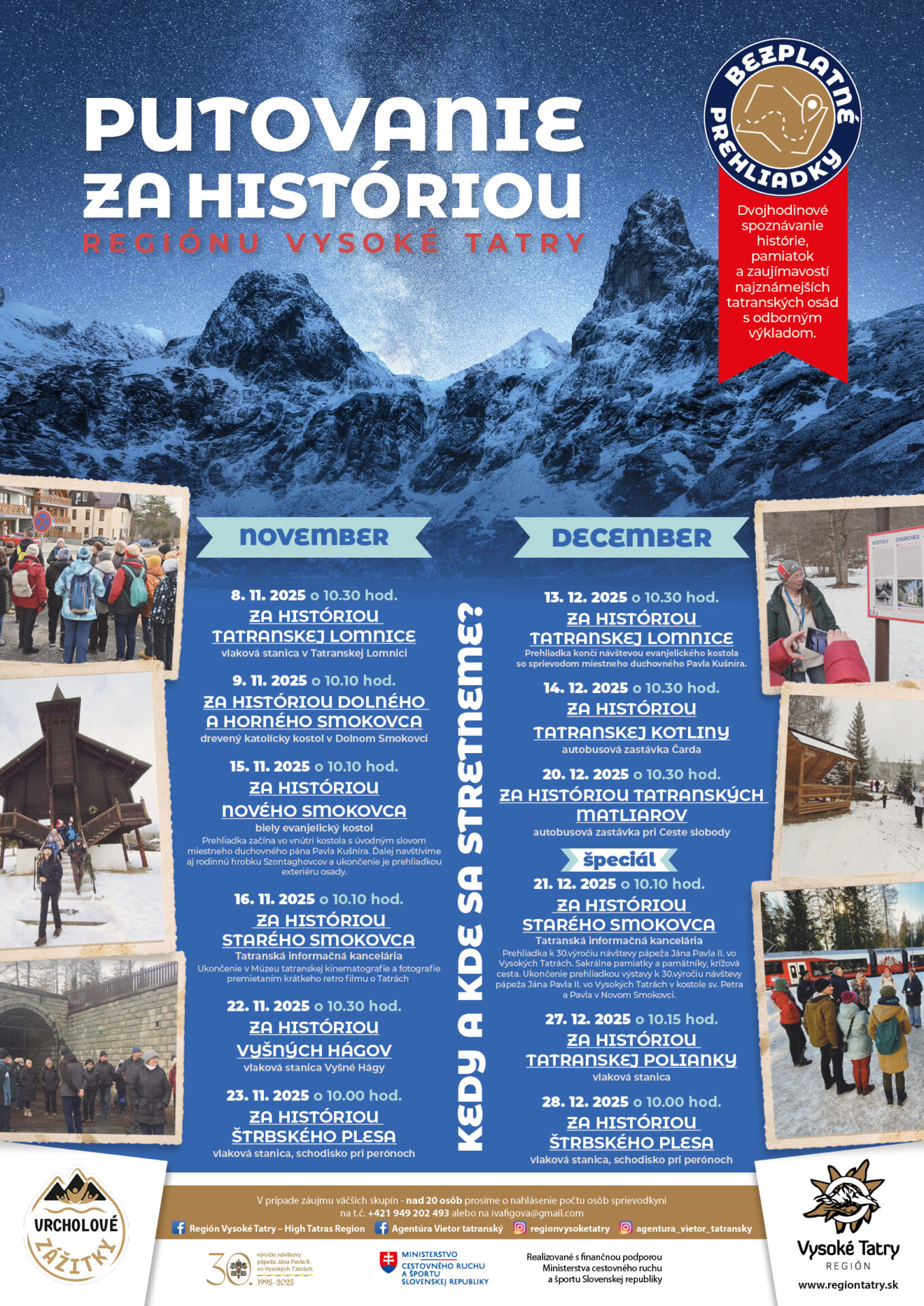 PUTOVANIE ZA HISTÓRIOU REGIÓNU VYSOKÉ TATRY – STARÝ SMOKOVEC ŠPECIÁL