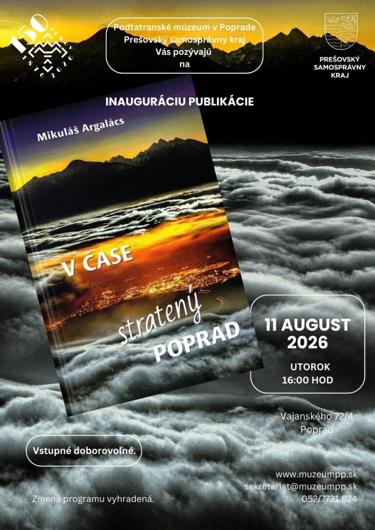 V ČASE STRATENÝ POPRAD/ inaugurácia publikácie PaedDr. Mikuláša Argalácsa