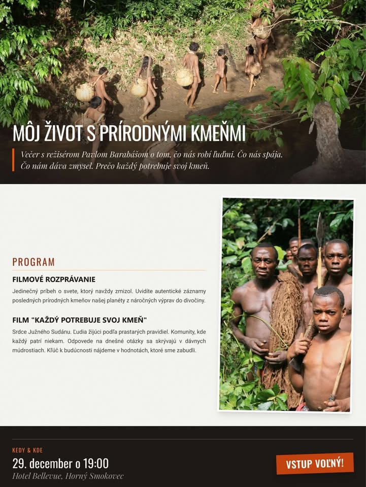 Rozprávanie a premietanie Môj život s prírodnými kmeňmi
