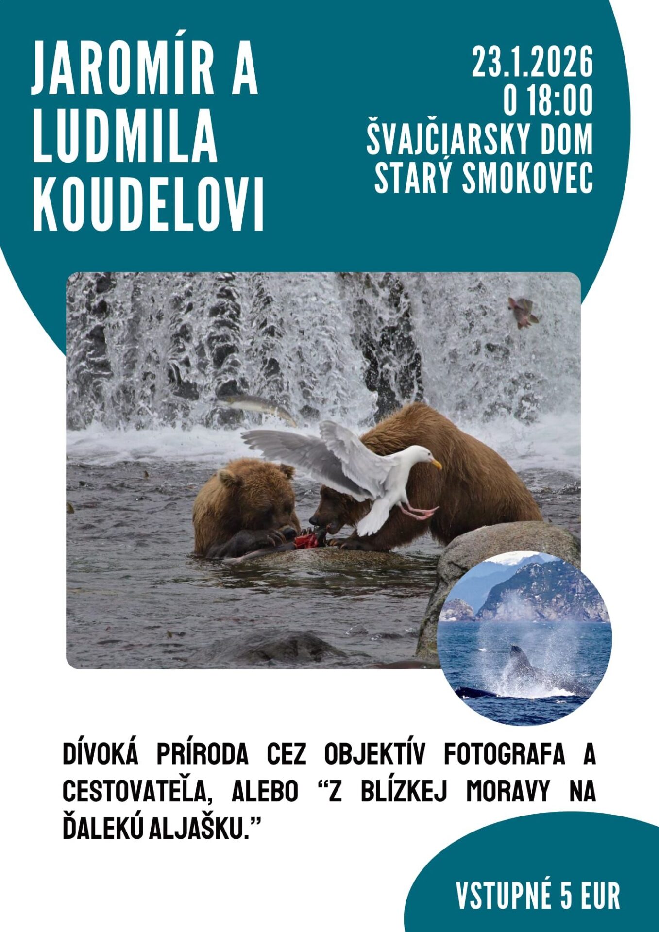 Divoká príroda Aljašky  s Jaromírom a Ludmilou Koudelovými