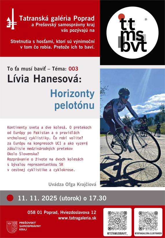 To ťa musí baviť- Lívia Hanesová  – Horizonty pelotónu