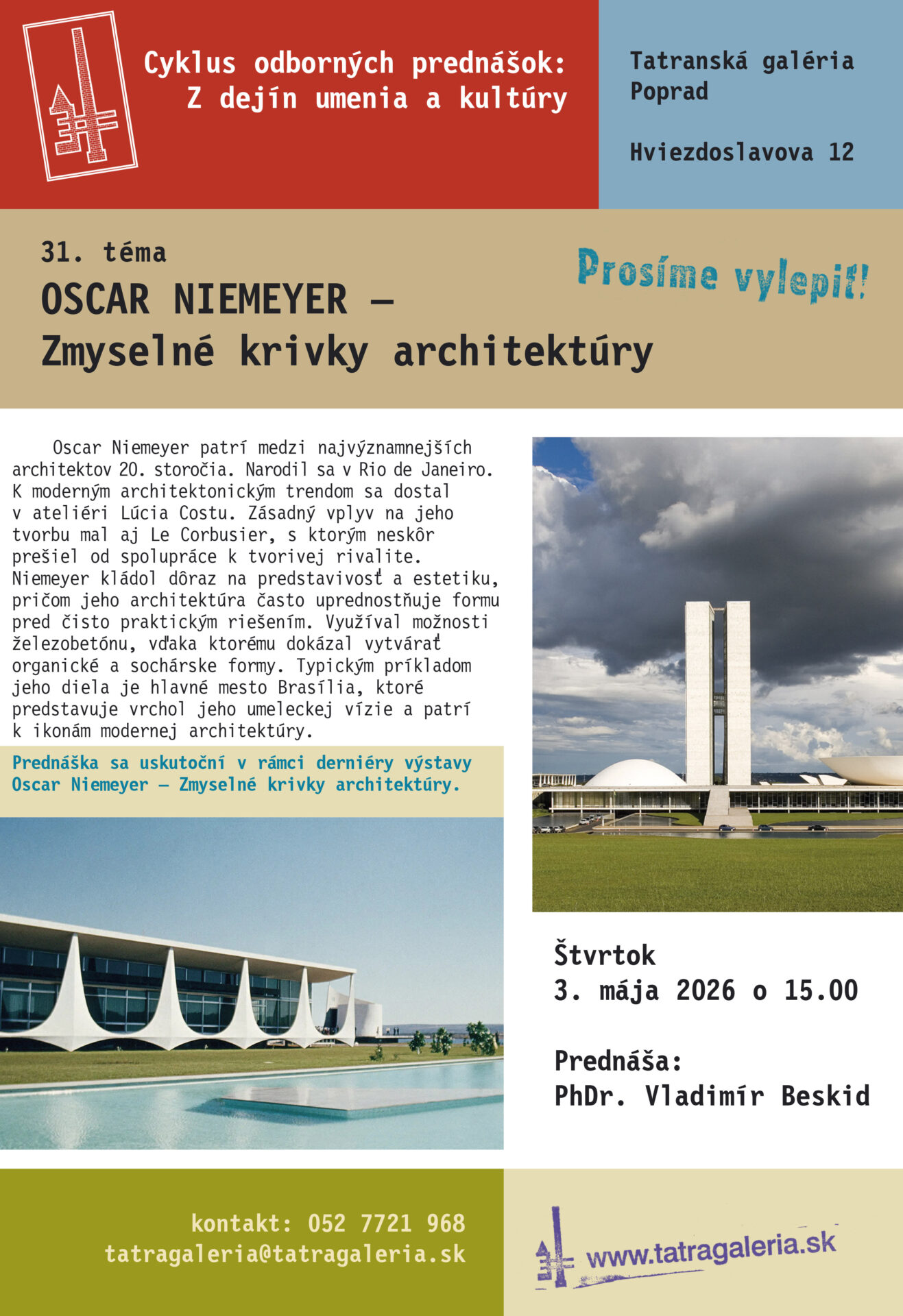 Prednáška PhDr. Vladimíra Beskida – Oscar Niemeyer Zmyselné krivky architektúry