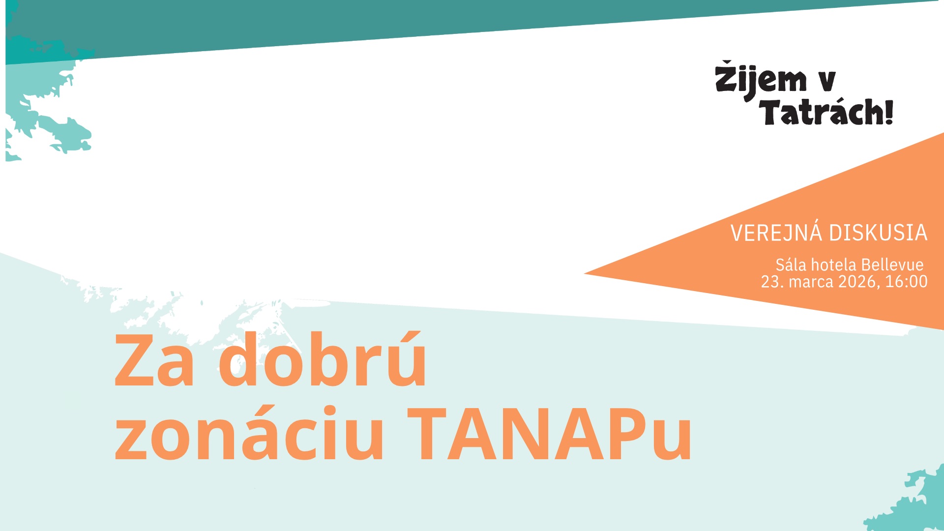 Verejná diskusia Za dobrú zonáciu TANAP-u
